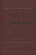 Nikolai Zabolotsky: Enigma and Cultural Paradigm