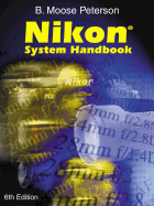 Nikon System Handbook, 6th Edition