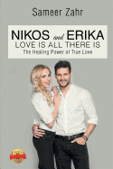 Nikos and Erika: The Healing Power of True Love