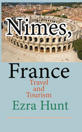 Nimes, France: Travel and Tourism