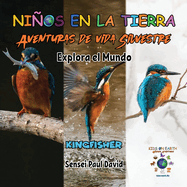 Nin os en la Tierra - Aventuras de vida Silvestre - Explora el Mundo Kingfisher - Madagascar