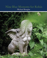 Nine Blue Moments for Robin - Boughn, Michael