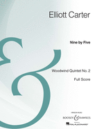 Nine by Five: Woodwind Quintet No. 2 Archive Edition