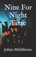 Nine for Night Time