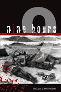 Nine Hours: The Canadians at Dieppe - Mathieson, William D