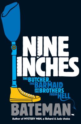 Nine Inches - Bateman