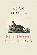 Nine Lessons from the Dark