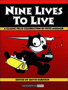 Nine Lives to Live: A Classic Felix Celebration