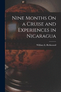 Nine Months On a Cruise and Experiences in Nicaragua