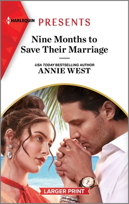 Nine Months to Save Their Marriage - West, Annie