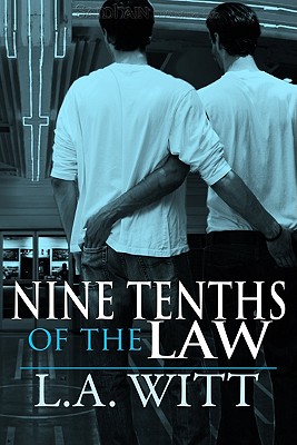 Nine-Tenths of the Law - Witt, L a