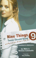 Nine Things Teens Should Know and Parents Are Afraid to Talk about: Countdown to Adolescence