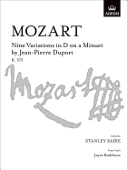 Nine Variations in D on a Minuet by J-P Duport: K. 573 - Mozart, Wolfgang Amadeus (Composer), and Sadie, Stanley (Editor), and Matthews, Denis (Editor)