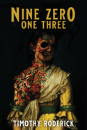 Nine Zero One Three: A Paranormal Thriller