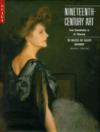 Nineteenth-Century Art: From Romanticism to Art Nouveau - Johnston, William R, Dr., and Walters Art Gallery