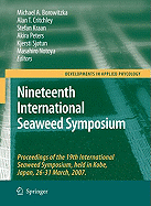 Nineteenth International Seaweed Symposium: Proceedings of the 19th International Seaweed Symposium, Held in Kobe, Japan, 26-31 March, 2007