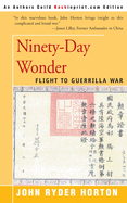 Ninety-Day Wonder: Flight to Guerrilla War