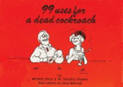 Ninety-Nine Uses for a Dead Cockroach (Michigan Heritage Series)