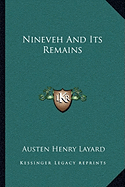 Nineveh And Its Remains