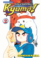 Ninja Baseball Kyuma!, Volume 2