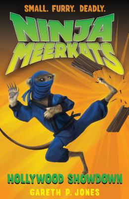 Ninja Meerkats (#4: Hollywood Showd - Jones, Gareth