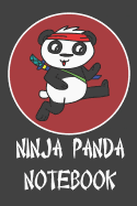 Ninja Panda Notebook: Gifts for Ninja Lovers Lined Notebook Journal 110 Pages