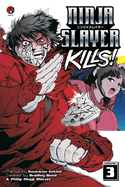 Ninja Slayer Kills, Volume 3