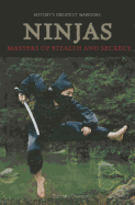 Ninjas: Masters of Stealth and Secrecy