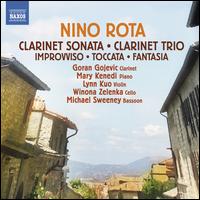 Nino Rota: Clarinet Sonata; Clarinet Trio - Goran Gojevic (clarinet); Lynn Kuo (violin); Mary Kenedi (piano); Michael Sweeney (bassoon); Winona Zelenka (cello)