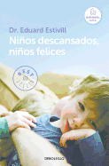 Ninos Descansados Ninos Felices / Rested Children, Happy Children