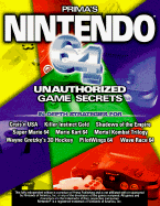 Nintendo 64 Unauthorized Game Secrets: In-Depth Strategies for Cruis'n USA, Killer Instinct Gold, Shadows of the Empire, Super Mario 64, Mario Kart 64, Mortal Kombat Trilogy, Wayne Gretzky's 3D Hockey, PilotWings 64, Wave Race 64