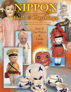 Nippon Dolls & Playthings - Van Patten, Joan, and Lau, Linda, PH.D.