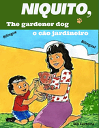Niquito, the gardener dog - Niquito o c?o jardineiro
