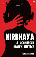 Nirbhaya: A Common Man's Justice