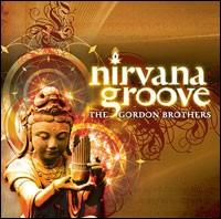 Nirvana Groove - David & Steve Gordon