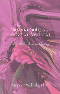 Nirvana Sutras and Advaita-Vedanta: Beneath the Illusion of Being