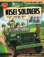 Nisei Soldiers: Elite Fighting Force of World War II