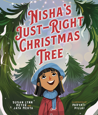 Nisha's Just-Right Christmas Tree - Meyer, Susan Lynn, and Mehta, Jaya