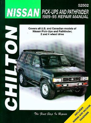 Nissan Pick-Ups and Pathfinder, 1989-95 - Chilton Automotive Books, and Chilton, and Chilton Book Company
