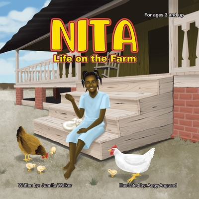 Nita: Life on the farm - Walker, Juanita