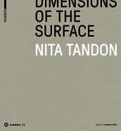 Nita Tandon: Dimensions of the Surface. Dimensionen Der Oberfl?che.