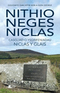 Nithio Neges Niclas - Casgliad o Ysgrifeniadau Niclas y Glais: Casgliad o Ysgrifeniadau Niclas y Glais