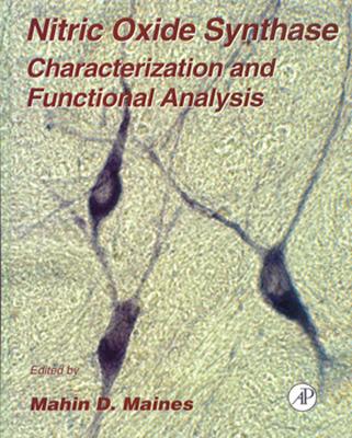 Nitric Oxide Synthase: Characterization and Functional Analysis: Volume 31 - Maines, Mahin D