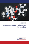 Nitrogen doped carbon dot for sensing