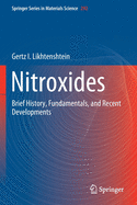 Nitroxides: Brief History, Fundamentals, and Recent Developments