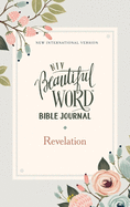 Niv, Beautiful Word Bible Journal, Revelation, Paperback, Comfort Print