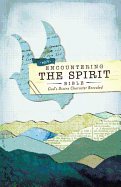 NIV, Encountering the Spirit Bible, Hardcover (Encounter Bible Series): Discover the Power of the Holy Spirit
