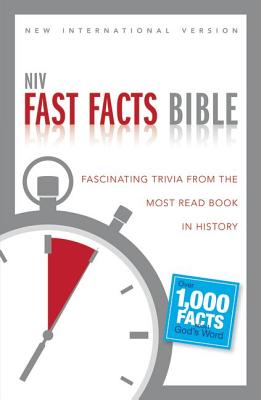 NIV, Fast Facts Bible, Paperback: Fascinating Trivia from the Most Read Book in History - Hudson, Christopher D. (Editor)