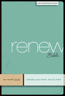 NIV Renew Bible: Refresh Your Heart, Soul and Mind