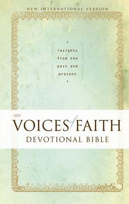 NIV Voices of Faith Devotional Bible: Insights from the Past and Present - Zondervan Bibles (Creator)